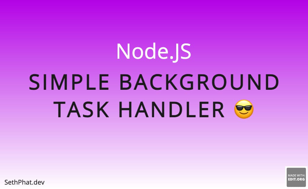 NodeJS simple background task handler 馃槑